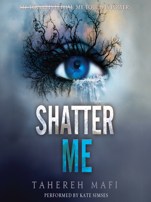Title details for Shatter Me by Tahereh Mafi - Wait list